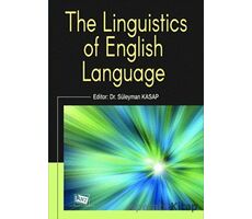 The Linguistics of English Language - Süleyman Kasap - Anı Yayıncılık