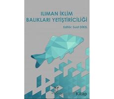 Ilıman İklim Balıkları Yetiştiriciliği - Suat Dikel - Akademisyen Kitabevi