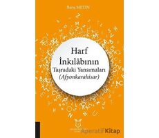 Harf İnkılabının Taşradaki Yansımaları (Afyonkarahisar) - Barış Metin - Akademisyen Kitabevi