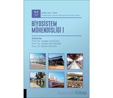 Biyosistem Mühendisliği I - Aybak 2021 Mart - Kolektif - Akademisyen Kitabevi