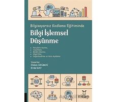 Bilgisayarsız Kodlama Eğitiminde Bilgi İşlemsel Düşünme - Özlem Üzümcü - Akademisyen Kitabevi