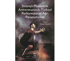 Dirençli Pliometrik Antrenmanında Fiziksel Performans ve Ağrı Parametreleri