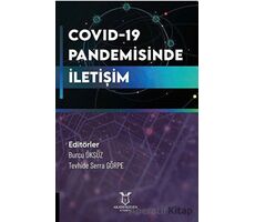 COVID-19 Pandemisinde İletişim - Tevhide Serra Görpe - Akademisyen Kitabevi