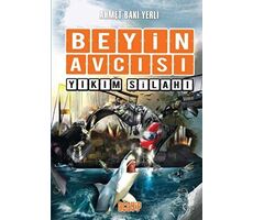 Beyin Avcısı 6 - Yıkım Silahı - Ahmet Baki Yerli - Acayip Kitaplar