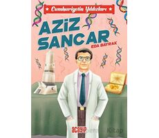 Cumhuriyetin Yıldızları 10 - Aziz Sancar - Eda Bayrak - Acayip Kitaplar