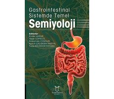 Gastrointestinal Sistemde Temel Semiyoloji - Süleyman Coşgun - Akademisyen Kitabevi