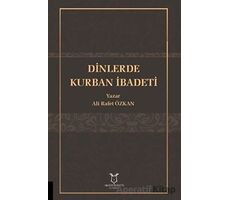 Dinlerde Kurban İbadeti - Ali Rafet Özkan - Akademisyen Kitabevi