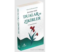 Kurtuluşa Vesile Dualar ve Zikirler - M. İsmail Kemaloğlu - Ahıska Yayınevi