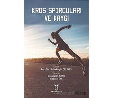 Kros Sporcuları ve Kaygı - Atakan Aksu - Akademisyen Kitabevi