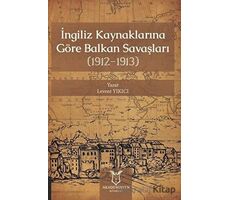 İngiliz Kaynaklarına Göre Balkan Savaşları - Levent Yıkıcı - Akademisyen Kitabevi