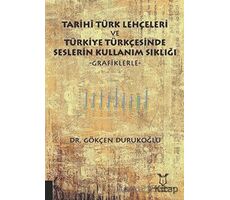 Tarihi Türk Lehçeleri ve Türkiye Türkçesinde Seslerin Kullanım Sıklığı