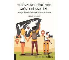 Turizm Sektöründe Müşteri Analizi: Alanya, Kundu, Belek ve Side Araştırması