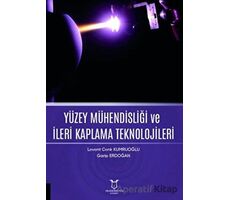 Yüzey Mühendisliği ve İleri Kaplama Teknolojileri - Levent Cenk Kumruoğlu - Akademisyen Kitabevi