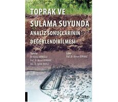 Toprak ve Sulama Suyunda Analiz Sonuçlarının Değerlendirilmesi - Ayhan Horuz - Akademisyen Kitabevi