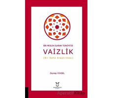 Bir Meslek Olarak Türkiyede Vaizlik (Bir Saha Araştırması) - Zeynep Yüksel - Akademisyen Kitabevi