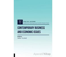 Contemporary Business and Economic Issues (AYBAK 2022 Eylül) - Sefer Yılmaz - Akademisyen Kitabevi