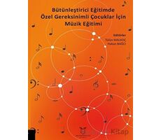 Bütünleştirici Eğitimde Özel Gereksinimli Çocuklar İçin Müzik Eğitimi