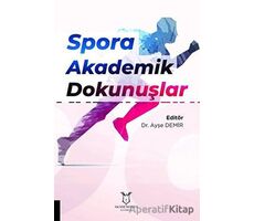 Spora Akademik Dokunuşlar - Kolektif - Akademisyen Kitabevi