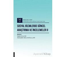 Sosyal Bilimlerde Güncel Araştırma ve İncelemeler II ( AYBAK 2022 Mart )