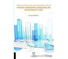 Türkiye’de Seçilmiş Kamu Harcamaları ile Makro Ekonomik Değişkenler Arasındaki İlişki