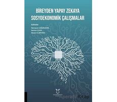 Bireyden Yapay Zekaya Sosyoekonomik Çalışmalar - Ramazan Gökbunar - Akademisyen Kitabevi