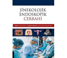 Jinekolojik Endoskopik Cerrahi - Deniz Balsak - Akademisyen Kitabevi
