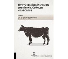 Tüm Yönleriyle İneklerde Embriyonik Ölümler ve Abortus