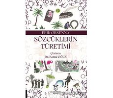 Sözcüklerin Türetimi - Erik Orsenna - Akademisyen Kitabevi