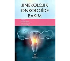 Jinekolojik Onkolojide Bakım - Pınar Serçekuş - Akademisyen Kitabevi