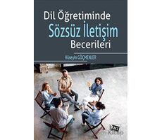 Dil Öğretiminde Sözsüz İletişim Becerileri - Hüseyin Göçmenler - Anı Yayıncılık