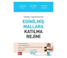 Yargıtay Uygulamasında - Edinilmiş Mallara Katılma Rejimi - Nadir Meral - Adalet Yayınevi