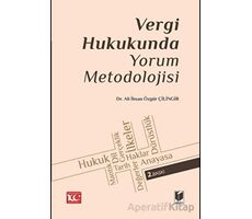 Vergi Hukukunda Yorum Metodolojisi - Ali İhsan Özgür Çilingir - Adalet Yayınevi