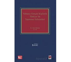 Yabancı Gerçek Kişilerin Türkiyede Taşınmaz Edinimleri - Akın Batmaz - Adalet Yayınevi