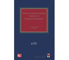 Yabancı Gerçek Kişilerin Türkiyede Taşınmaz Edinimleri - Akın Batmaz - Adalet Yayınevi