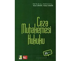 Ceza Muhakemesi Hukuku - Yener Ünver - Adalet Yayınevi