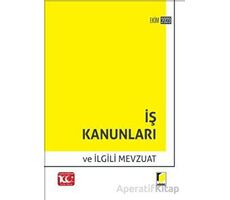 İş Kanunları ve İlgili Mevzuat (2023) - Gürsel Yalvaç - Adalet Yayınevi