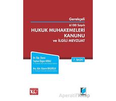 6100 Sayılı Hukuk Muhakemeleri Kanunu ve İlgili Mevzuat - Taylan Özgür Kiraz - Adalet Yayınevi