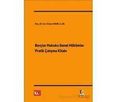 Borçlar Hukuku Genel Hükümler Pratik Çalışma Kitabı - Sinan Okur - Adalet Yayınevi