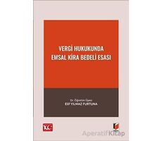 Vergi Hukukunda Emsal Kira Bedeli Esası - Elif Yılmaz Furtuna - Adalet Yayınevi