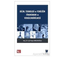 Bilim, Teknoloji ve Yeniliğin Finansmanı ve Vergilendirilmesi