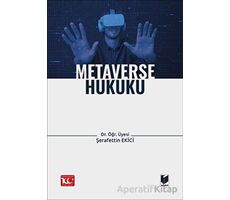 Metaverse Hukuku - Şerafettin Ekici - Adalet Yayınevi