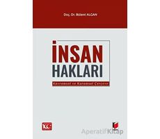 İnsan Hakları (Kavramsal ve Kuramsal Çerçeve) - Bülent Algan - Adalet Yayınevi