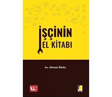 İşçinin El Kitabı - Ahmet Önal - Adalet Yayınevi