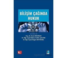 Bilişim Çağında Hukuk - Özgün Özyüksel - Adalet Yayınevi