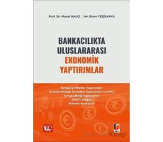 Bankacılıkta Uluslararası Ekonomik Yaptırımlar - Emre Yeşilkaya - Adalet Yayınevi