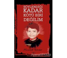 Söylendiği Kadar Kötü Biri Değilim - Murat Yener - Sokak Kitapları Yayınları