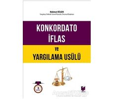 Konkordato İflas ve Yargılama Usülü - Mahmut Bilgen - Adalet Yayınevi