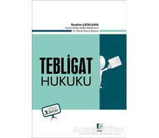 Tebligat Hukuku - İbrahim Çatalkaya - Adalet Yayınevi