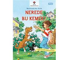 Nerede Bu Kemik - Matematik Her Yerde - Lucille Recht Penner - TÜBİTAK Yayınları