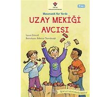 Uzay Mekiği Avcısı - Matematik Her Yerde - Laura Driscoll - TÜBİTAK Yayınları